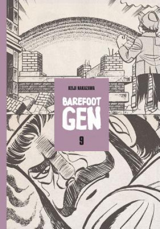 Könyv Barefoot Gen Vol 9: Breaking Down Borders Keiji Nakazawa