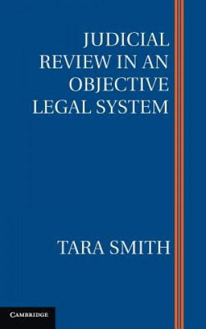 Buch Judicial Review in an Objective Legal System Tara Smith