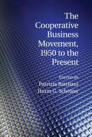 Buch Cooperative Business Movement, 1950 to the Present Patrizia Battilani