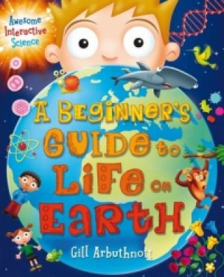 Knjiga Beginner's Guide to Life on Earth Gill (Author) Arbuthnott