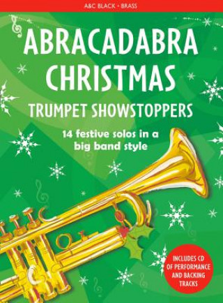 Könyv Abracadabra Christmas: Trumpet Showstoppers Christopher Hussey