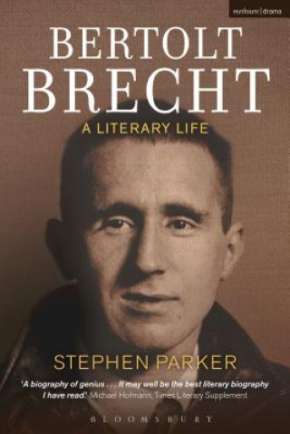 Kniha Bertolt Brecht: A Literary Life Stephen Parker