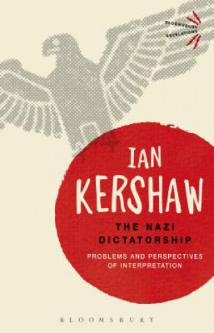 Kniha Nazi Dictatorship Ian Kershaw