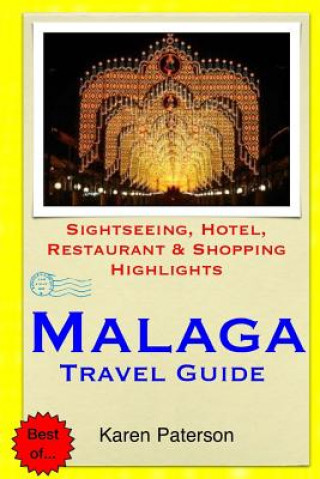 Könyv Malaga Travel Guide Karen Paterson