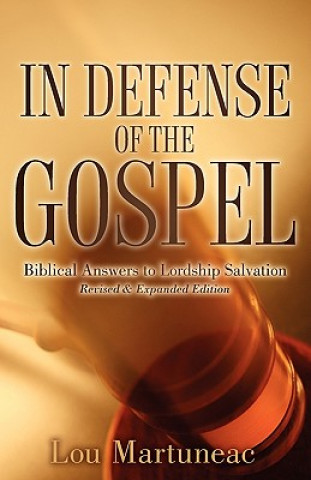 Book In Defense of the Gospel Lou Martuneac