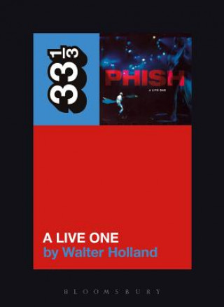 Kniha Phish's A Live One Walter Holland