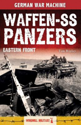 Carte Waffen-SS Panzers Tim Ripley