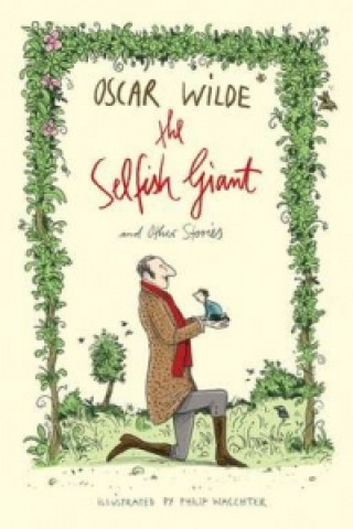 Kniha Selfish Giant and Other Stories Oscar Wilde