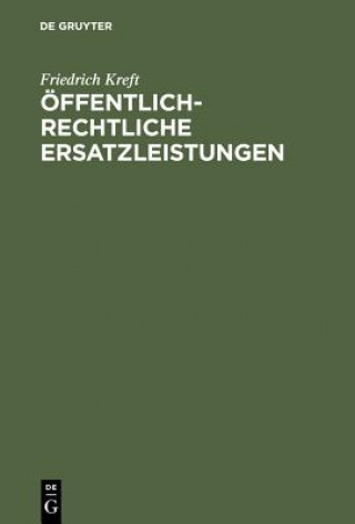 Kniha OEffentlich-rechtliche Ersatzleistungen Friedrich Kreft