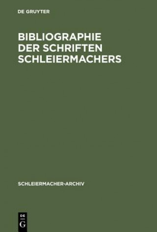Könyv Bibliographie Der Schriften Schleiermachers Wichmann Von Meding