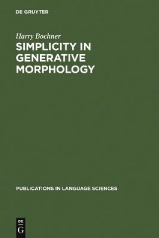 Kniha Simplicity in Generative Morphology Harry Bochner