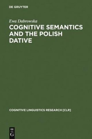 Buch Cognitive Semantics and the Polish Dative Ewa Dabrowska