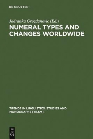 Könyv Numeral Types and Changes Worldwide Jadranka Gvozdanovic