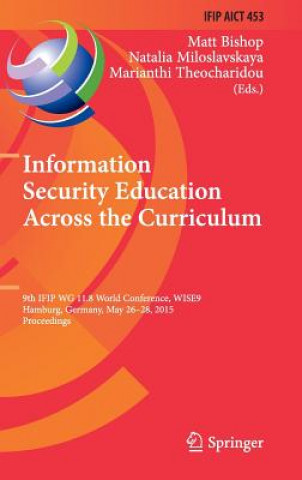 Kniha Information Security Education Across the Curriculum Matt Bishop