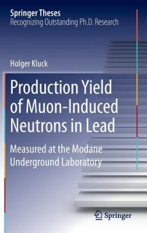 Carte Production Yield of Muon-Induced Neutrons in Lead Holger Kluck