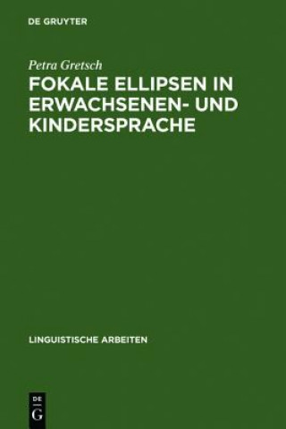 Kniha Fokale Ellipsen in Erwachsenen- und Kindersprache Germany