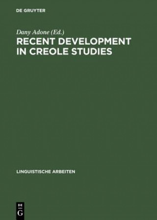 Buch Recent Development in Creole Studies Dany Adone