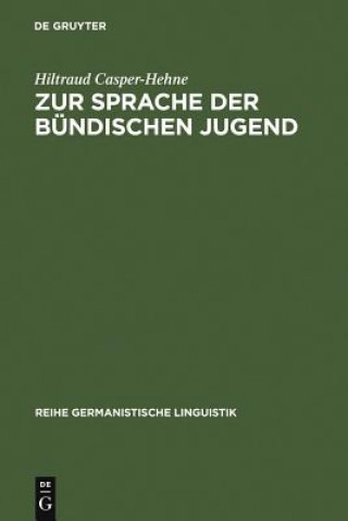 Książka Zur Sprache Der Bundischen Jugend Hiltraud Casper-Hehne