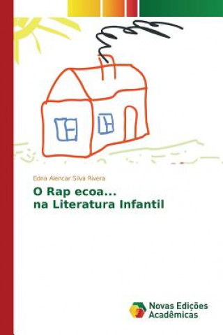 Buch O Rap ecoa... na Literatura Infantil Alencar Silva Rivera Edna