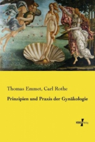 Book Prinzipien und Praxis der Gynäkologie Thomas Emmet