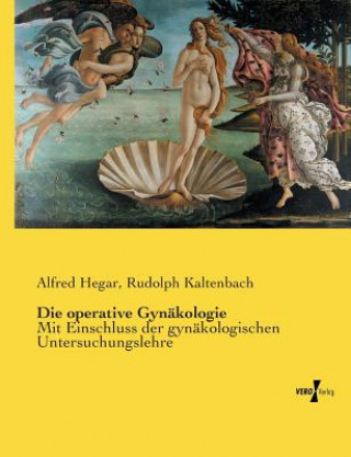 Könyv operative Gynakologie Alfred Hegar