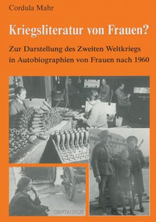 Kniha Kriegsliteratur Von Frauen? Cordula Mahr