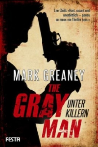 Carte The Gray Man - Unter Killern Mark Greaney