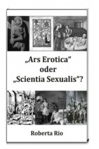 Kniha "Ars Erotica" oder "Scientia Sexualis"? Roberta Rio