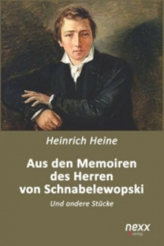 Kniha Aus den Memoiren des Herren von Schnabelewopski Heinrich Heine