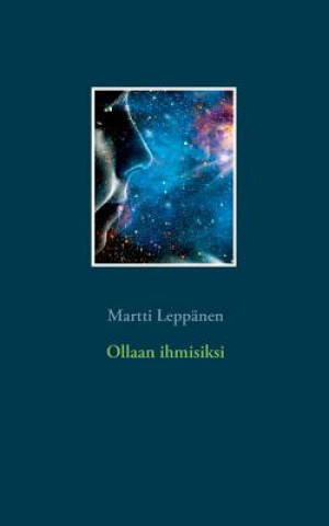 Buch Ollaan ihmisiksi Martti Leppanen