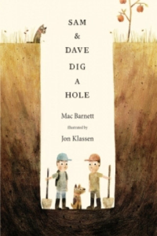 Carte Sam and Dave Dig a Hole Mac Barnett