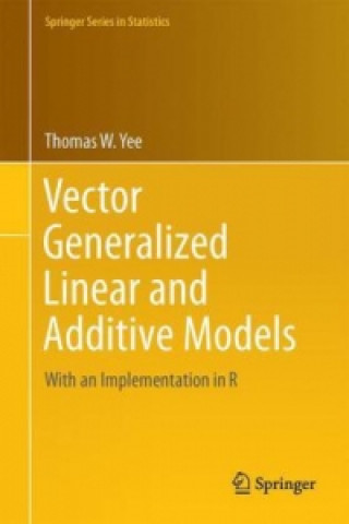 Book Vector Generalized Linear and Additive Models Thomas W. Yee