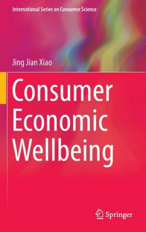 Könyv Consumer Economic Wellbeing Jing J. Xiao