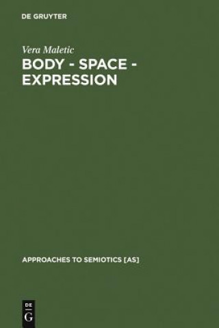 Kniha Body - Space - Expression Vera Maletic