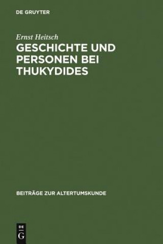 Kniha Geschichte und Personen bei Thukydides Ernst Heitsch