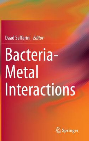 Kniha Bacteria-Metal Interactions Daad Saffarini