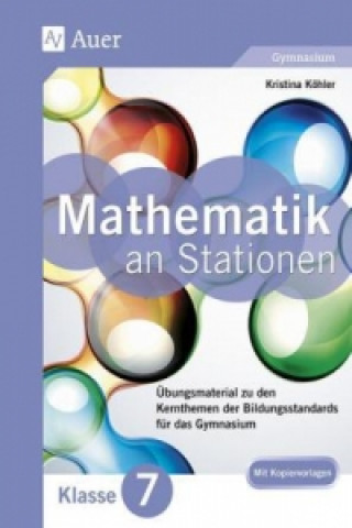 Книга Mathe an Stationen 7 Gymnasium Kristina Köhler
