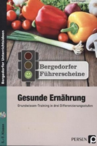 Knjiga Führerschein: Gesunde Ernährung - Sekundarstufe, m. 1 CD-ROM Ursula Oppolzer