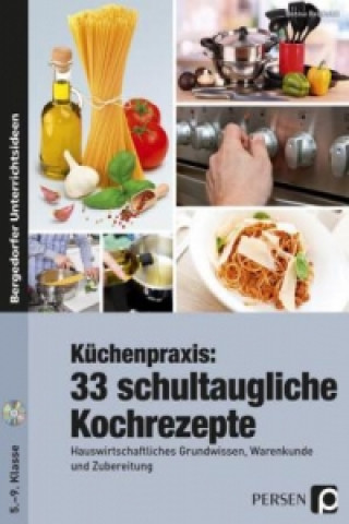 Книга Küchenpraxis: 42 schultaugliche Kochrezepte, m. 1 CD-ROM Denise Reinholdt