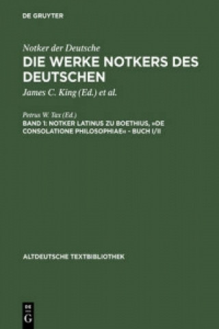 Kniha Notker latinus zu Boethius, De consolatione Philosophiae - Buch I/II Petrus W. Tax