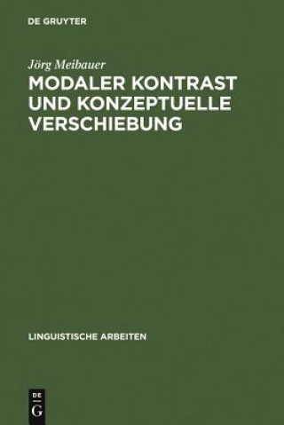 Könyv Modaler Kontrast und konzeptuelle Verschiebung Jörg Meibauer