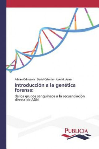 Carte Introduccion a la genetica forense Odriozola Adrian