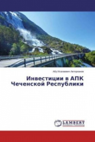 Libro Investicii v APK Chechenskoj Respubliki Abu Isalaevich Avtorhanov