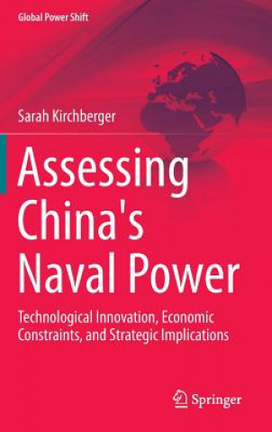 Carte Assessing China's Naval Power Sarah Kirchberger