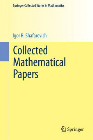 Carte Collected Mathematical Papers Igor R. Shafarevich
