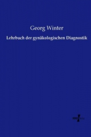 Kniha Lehrbuch der gynäkologischen Diagnostik Georg Winter