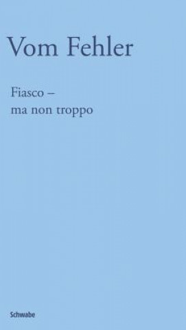 Knjiga Fiasco - ma non troppo Matthias Götz
