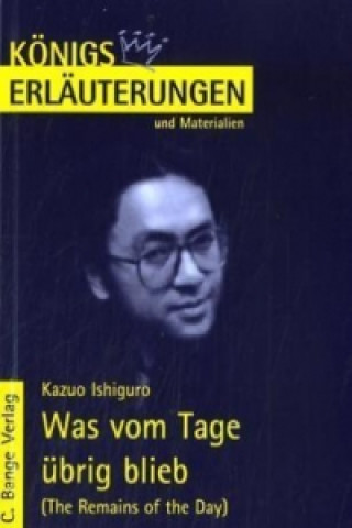 Книга Kazuo Ishiguro 'Was vom Tag übrig blieb' Kazuo Ishiguro