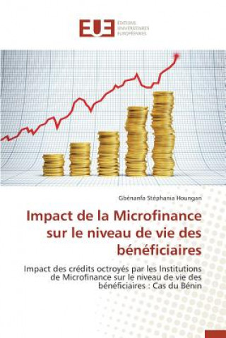Книга Impact de la Microfinance Sur Le Niveau de Vie Des B n ficiaires Houngan-G