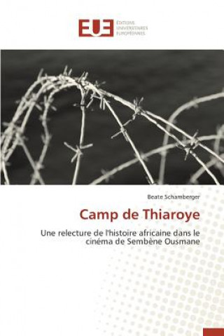 Книга Camp de Thiaroye Schamberger-B